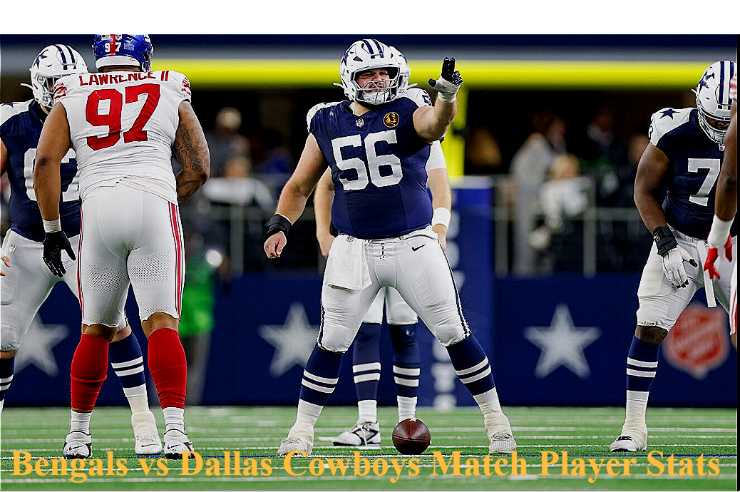 Bengals vs Dallas Cowboys Match Player Stats